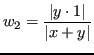 $\displaystyle w_2 = \frac{\vert y \cdot 1 \vert}{\vert x + y\vert} $