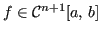 $ f \in \mathcal{C}^{n+1} [a,\,b]$