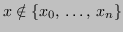 $ x \notin \{x_0,\,\dots,\,x_n\}$