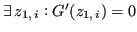 $ \exists \, z_{1,\,i} : G'(z_{1,\,i}) = 0$