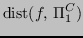 $\displaystyle \mathrm{dist} (f,\,\Pi_1^C)$