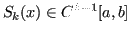 $ S_k(x) \in C^{k-1}[a,b]$