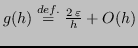 $ g(h) \overset{def.}{=} \frac{2 \, \varepsilon}{h} + O(h)$