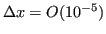 $ \Delta x = O(10^{-5})$