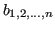 $ b_{1,2,\ldots,n}$