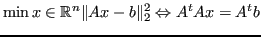 $\displaystyle \min{x\in\mathbb{R}^n}\Vert Ax-b\Vert _2^2 \Leftrightarrow A^tAx=A^tb$